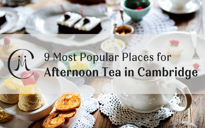 9 Most Popular Places for Afternoon Tea in Cambridge